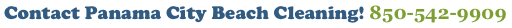Contact Panama City Beach Cleaning! 850-542-9909